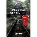 Pecetea Destinului vol 1 ( Editura: Letras, Autor: Gheorghe Avram ISBN 9786060710417)