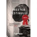 Pecetea Destinului vol 2 ( Editura: Letras, Autor: Gheorghe Avram ISBN 9786060710424)