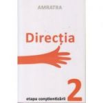 Directia Etapa constientizarii 2 ( Editura: Letras, Autor: Amratra ISBN 9786069435663)