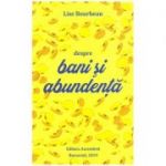 Despre bani si abundenta (Editura: Ascendent, Autor: Lise Bourbeau ISBN 9786069050026)