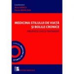 Medicina stilului de viata si bolile cronice. Preventie dar si tratament ( Editura: Medicala, Autori: Anca Hancu, Florin Mihaltan ISBN 9789733908890)