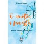 O emotie, o poveste. Povesti pentru mari si mici (Editura: Clara Toma Publishing, Autor: Mihaela Ioana ISBN 9786069475447)