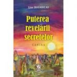 Puterea revelarii secretelor. Carina (Editura: Clara Toma Publishing, Autor: Lise Bourbeau ISBN 9786069499580)