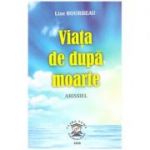 Viata de dupa moarte. Arissiel (Editura: Clara Toma Publishing House, Autor: Lise Bourbeau ISBN 9786069494318)