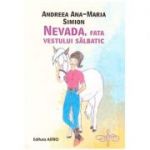 Nevada, fata vestului salbatic ( Editura: Astro, Autor: Andreea Ana-Maria Simion ISBN 978-606-8660-52-3)