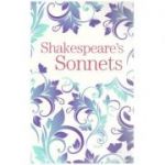 Shakespeare's Sonnets ( Editura: Arcturus Publishing/Books Outlet, Autor: William Shakespeare ISBN 9781788287708)