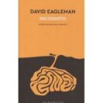 Incognito(Editura: Humanitas, Autor: David Eagleman ISBN 9789735058654)