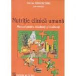 Nuttritie clinica unama (Editura: Medicala, Autor: Cristian Serafinceanu ISBN 9789733907367)