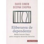 Eliberarea de dependente (Editura: Paralela 45, Autor(i): ISBN 9789734731084)