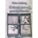 Cuvinte care au spart inchisorile(Editura: Sitech, Autor: Voicu Lazarut ISBN 9789730247875)