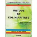 Metode de coliniaritate(Editura: Sitech, Autor(I): Penka Ranghelova, Ivaylo Staribratov ISBN 9786061119523)