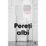 Pereti albi (Editura: Curtea Veche, Autor: Tatiana Tolstaia ISBN 9786064408341)