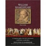 William Shakespeare - A Complete Guide to His Life & Achievements ( Editura: Worth Press/Books Outlet, Autor: Gill Davies ISBN 9781849311311)