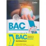 Matematica Bacalaureat 2022(Editura: Corint, Autor:(i): Radu Gologan, Mihaela Berindeanu, Ovidiu Sontea ISBN 9786067934052)