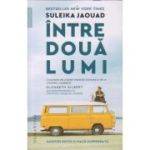 Intre doua lumi (Editura: Humanitas, Autor: Suleika Jaouad ISBN 9789735072568)