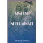Simfonii neterminate(Editura: Sapnaa Art, Autor: Monica Hiader ISBN 9786069202036)