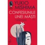 Confesiunile unei masti (Editura: Humanitas,. Autor: Yukio Mishima ISBN 9786067799187)