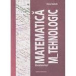 Matematica Bacalaureat M_tehnologic (Editura: Nomina, Autor: Petre Nachila ISBN 9786065358973)