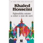Splendida cetate a celor o mie de sori (Editura: Niculescu, Autor: Khaled Hosseini ISBN 9786063804793)
