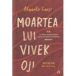 Moartea lui Vivek Oji(Editura: Curtea Veche, Autor: Akwaele Emezi ISBN 9786064411464)