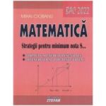 Matematica Bcalaureat 2022 (Editura: Stefan, Autor: Mihai Ciobanu ISBN 9789731183299)
