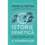 Istorie genetica (incompleta) a Romanilor (Editura: Humanitas, Autor: MIhai G. Netea ISBN9789735075712)