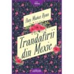 Trandafirii din Mexic ( Editura: Arthur, Autor: Pam Munoz Ryan, ISBN 9786060866497)