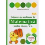 Culegere de probleme de matematica pentru clasa a 7-a Editia 2022 ( Editura: Puisor, Autor: Ioana Monalisa Manea, ISBN 9786069547762)