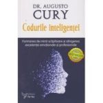 Codurile inteligentei (Editura: For You, Autor: Dr. Augusto Curry ISBN 9786066394543)