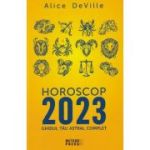 Horoscop 2023. Ghidul tau astral complet (Editura: Meteor Press, Autor: Alice DeVille ISBN 9789737288646)