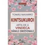 Kintsukuroi / Arta de a vindeca ranile emotionale (Editura: Prestige, Autor: Tomas Navarro ISBN 9786306506149)