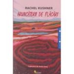 Aruncatorii de flacari (Editura: Vellant, Autor: Rachel Kushner ISBN 9786069801673)