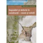 Degradari si defecte in constructii (Editura: Casa, Autor: Ostroluczky Miklos ISBN 9786068527628)