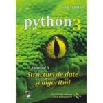 Python 3 Curs de programare pentru incepatori Volumul 2, Structuri de date si algoritmi ( Editura: L&S Infomat, Autor: Vlad Tudor ISBN 9786306559015)