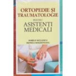 Ortopedie si traumatologie pentru asistenti medicali (Editura: All, Autori: Marius Niculescu, Monica Moldoveanu ISBN 978-606-587-318-6)