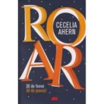 Roar / 30 de femei, 30 de povesti (Editura: All, Autor: cecelia Ahern ISBN 978-606-783-076-7)