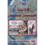 Europa Benzilor Desenate (Editura: Pavocn, Autor: Dodo Nita ISBN 978-606-8879-84-0)