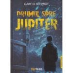 Drumul spre Jupiter editie bilingva engleza-romana (Editura: Booklet, Autor: Gary D. Schmidt ISBN 978-606-95230-7-0)