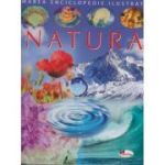 Marea enciclopedie ilustrata Natura (Editura: Aramis ISBN 978-606-009-524-8)