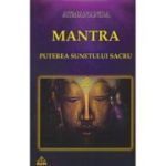 Mantra puterea sunetului sacru (Editura: Ram, Autor: Atmananda ISBN 978-973-7726-44-5)