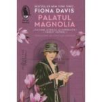 Palatul Magnolia (Editura: Humanitas, Autor: Fiona Davis ISBN 978-606-097-297-6)