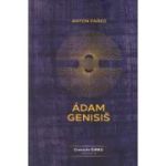 Adam Genisis Cronicile Girku volumul 3 (Editura: Daksha, Autor: Anton Parks ISBN 978-973-1965-76-5)