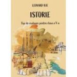 Istorie Fise de evaluare pentru clasa a 5 a (Editura: Ars Libri, Autor: Leonard Ilie ISBN 978-606-36-2424-7)