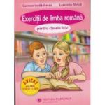 Exercitii de limba romana pentru clasele 2-4( Editura: Carminis, Autor: Carmen Iordachescu, Luminita Minca ISBN 978-973-123-388-8)