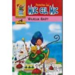 Povestea lui Muc cel mic (Editura: Andreas, Autor: Wilhelm Hauff ISBN 978-606-8271-36-1)