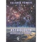 Astrologia de la Cer la Pamant (Editura: For you, Autor: Valeriu Panoiu ISBN 978-606-95096-3-0)