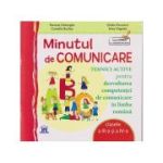 Minutul de comunicare. Tehnici active pentru dezvoltarea competentei de comunicare in limba romana, clasele a III-a si a IV-a (Editura: DPH, Autori: Roxana Gheorghe, Camelia Burlan, Stefan Pacearca, Irina Negoita ISBN 978-606-683-241-0)