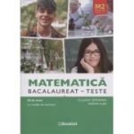 Matematica Bacalaureat-teste M2 Stiinte ale naturii 50 de teste cu modele de rezolvare LC161 Editura: Booklet, Autori: Claudia Temneanu, Adrian Alba ISBN 978-630-6662-64-7)