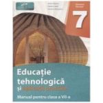 Educatie tehnologica si aplicatii practice manual pentru clasa a 7 a (Editura: CD Press, Autori: Stela Olteanu, Natalia Lazar, Nicoleta Negoianu ISBN 978-606-528-719-8)