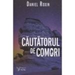 Cautatorul de comori(Editura: For You, Autor: Daniel Roxin ISBN 978-606-639-713-1)